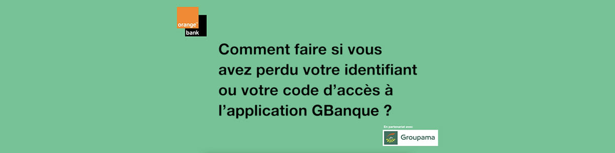 banniere Video Comment faire si vous avez perdu votre identifiant ou votre code d’accès à l’application Gbanque